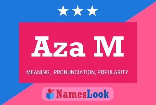 Aza M Name Poster