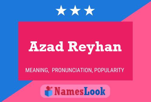 Azad Reyhan Name Poster