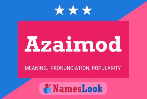 Azaimod Name Poster