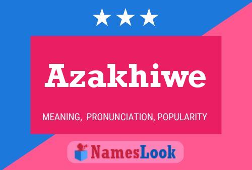 Azakhiwe Name Poster