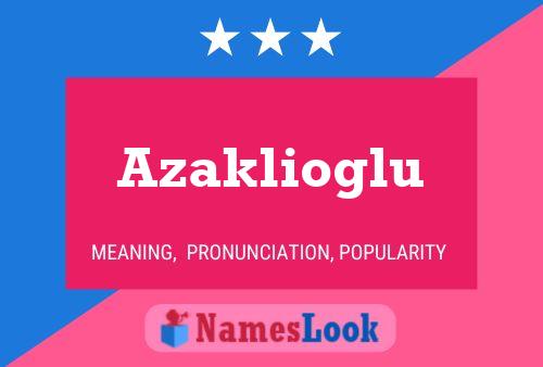 Azaklioglu Name Poster