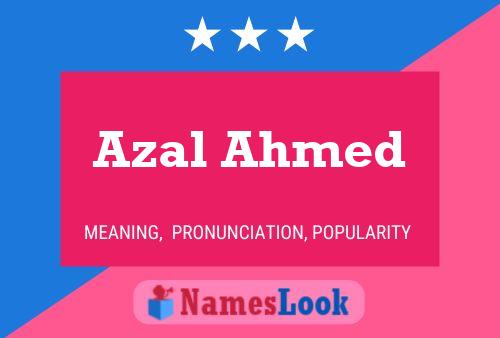 Azal Ahmed Name Poster