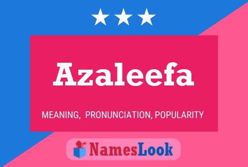 Azaleefa Name Poster