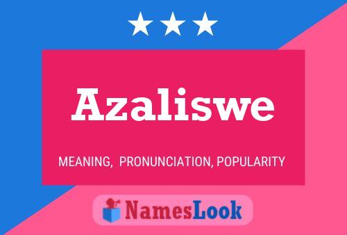 Azaliswe Name Poster