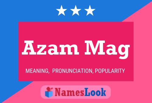 Azam Mag Name Poster