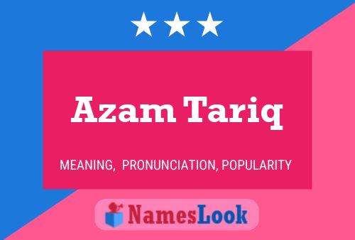 Azam Tariq Name Poster