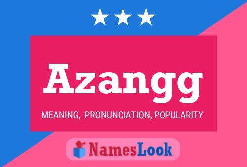 Azangg Name Poster