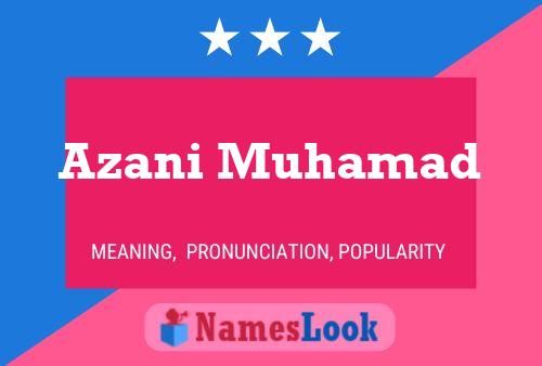 Azani Muhamad Name Poster