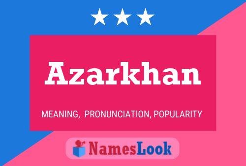 Azarkhan Name Poster