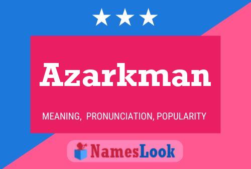 Azarkman Name Poster