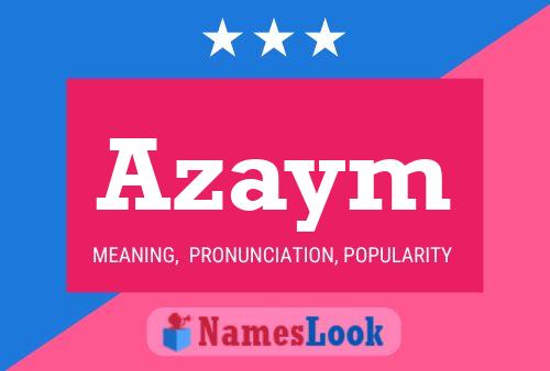 Azaym Name Poster