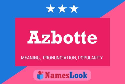 Azbotte Name Poster