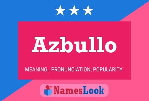 Azbullo Name Poster