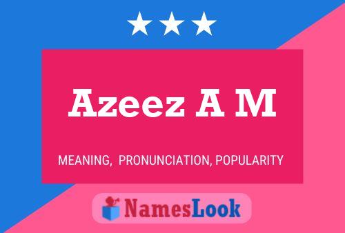 Azeez A M Name Poster