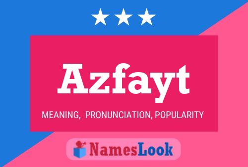 Azfayt Name Poster