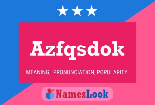 Azfqsdok Name Poster