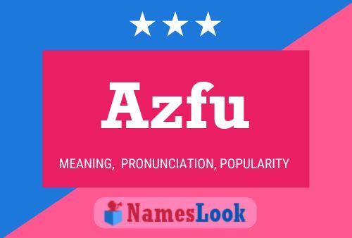 Azfu Name Poster