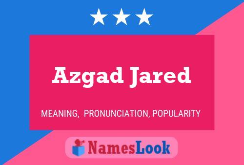 Azgad Jared Name Poster