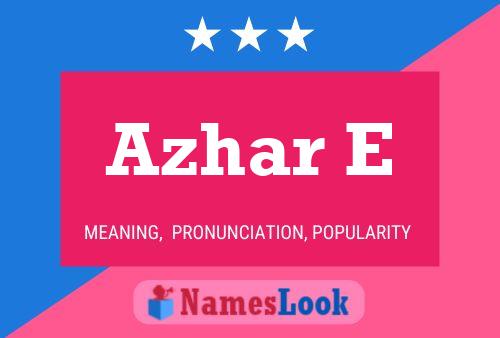 Azhar E Name Poster