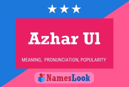 Azhar Ul Name Poster