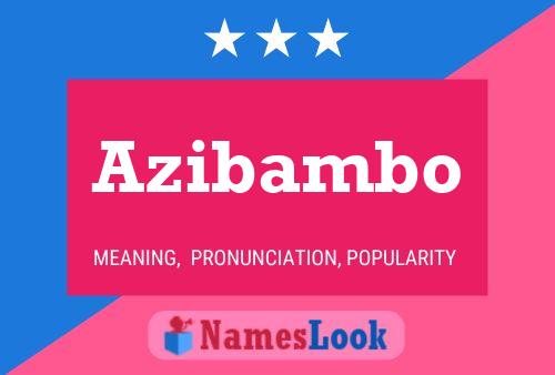 Azibambo Name Poster