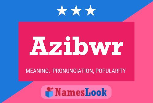 Azibwr Name Poster