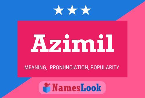 Azimil Name Poster