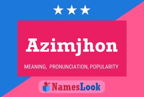 Azimjhon Name Poster