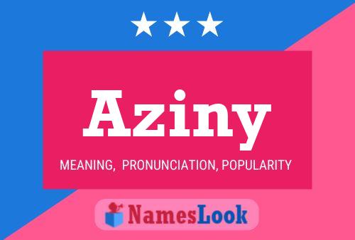 Aziny Name Poster