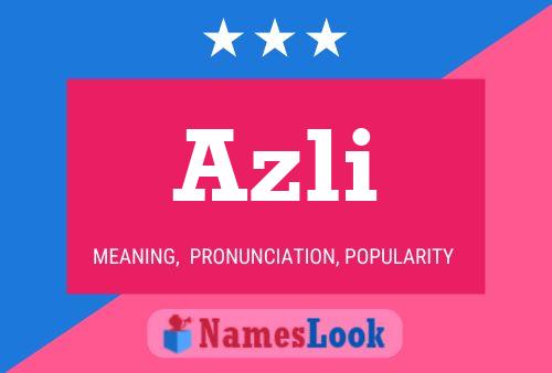 Azli Name Poster