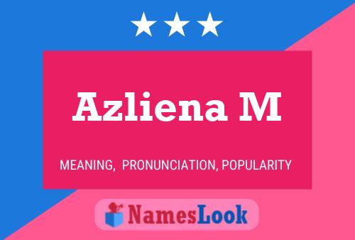 Azliena M Name Poster