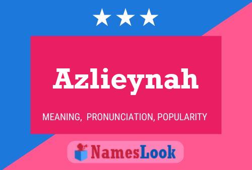 Azlieynah Name Poster