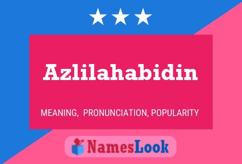 Azlilahabidin Name Poster