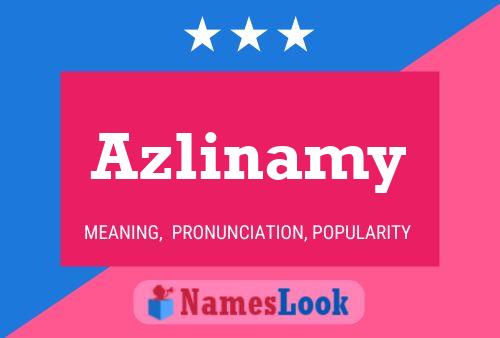 Azlinamy Name Poster