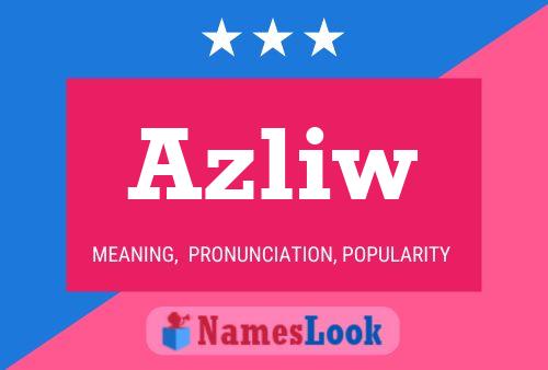 Azliw Name Poster