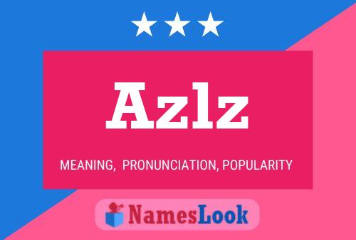 Azlz Name Poster