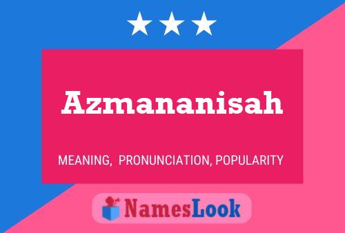 Azmananisah Name Poster