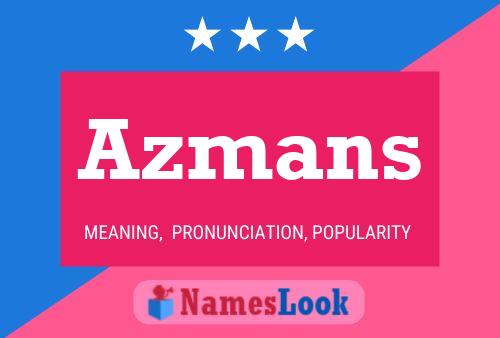 Azmans Name Poster