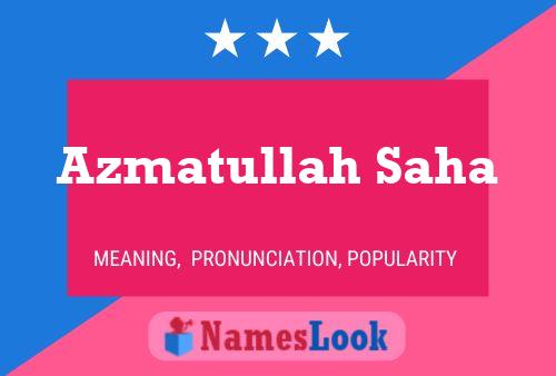 Azmatullah Saha Name Poster