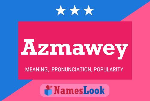 Azmawey Name Poster