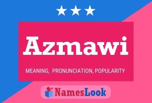 Azmawi Name Poster