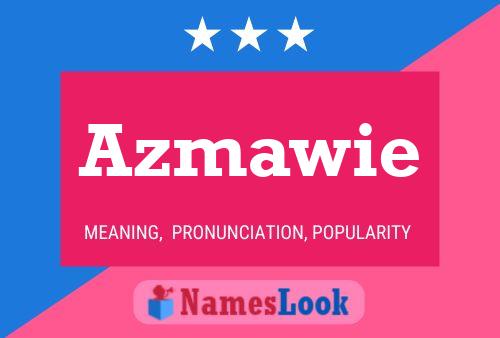 Azmawie Name Poster