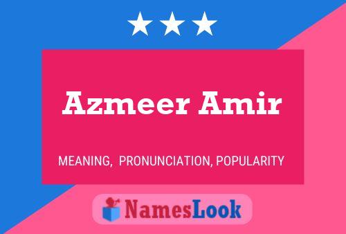 Azmeer Amir Name Poster