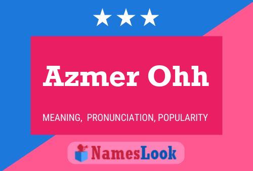 Azmer Ohh Name Poster