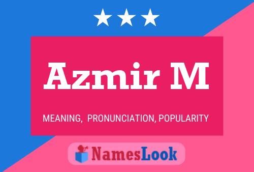 Azmir M Name Poster