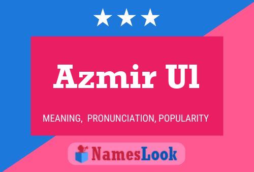 Azmir Ul Name Poster