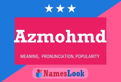 Azmohmd Name Poster