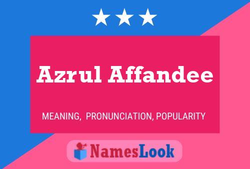 Azrul Affandee Name Poster