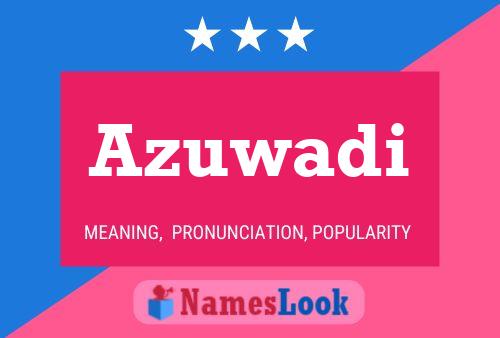 Azuwadi Name Poster