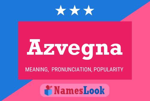 Azvegna Name Poster